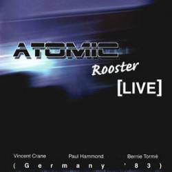 Atomic Rooster : [Live] (Germany '83)
